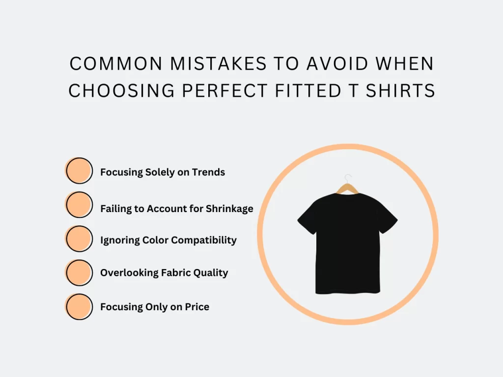 common mistakes to avoid when choosing perfect fitted t shirts