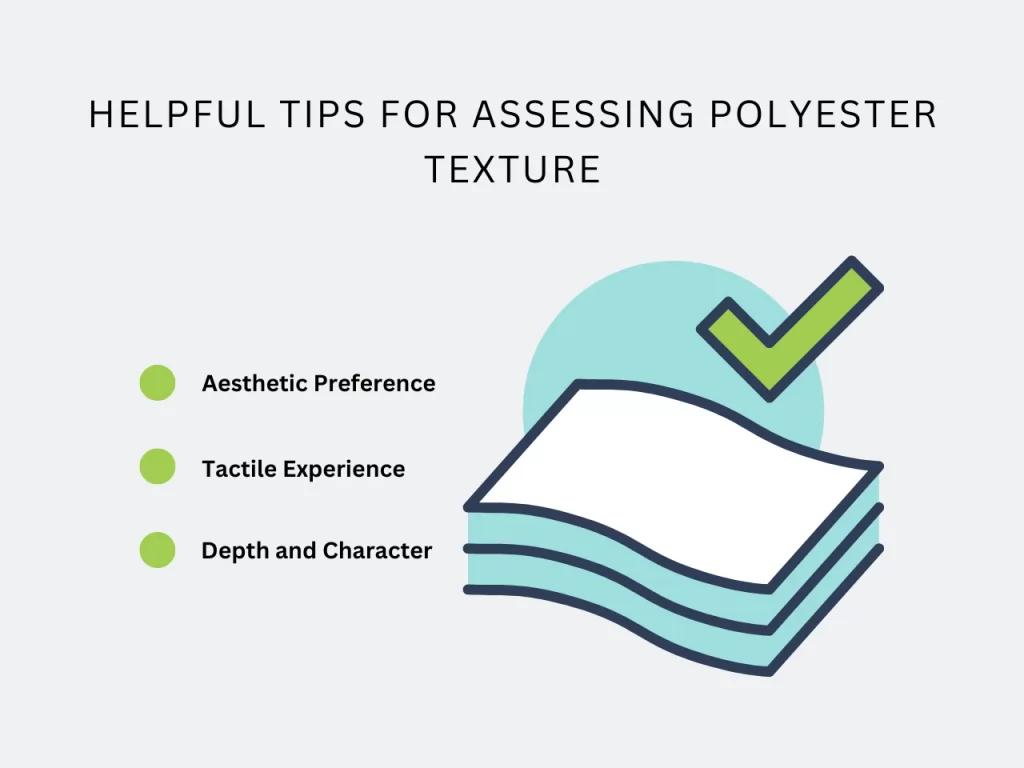 helpful tips for assessing polyester texture