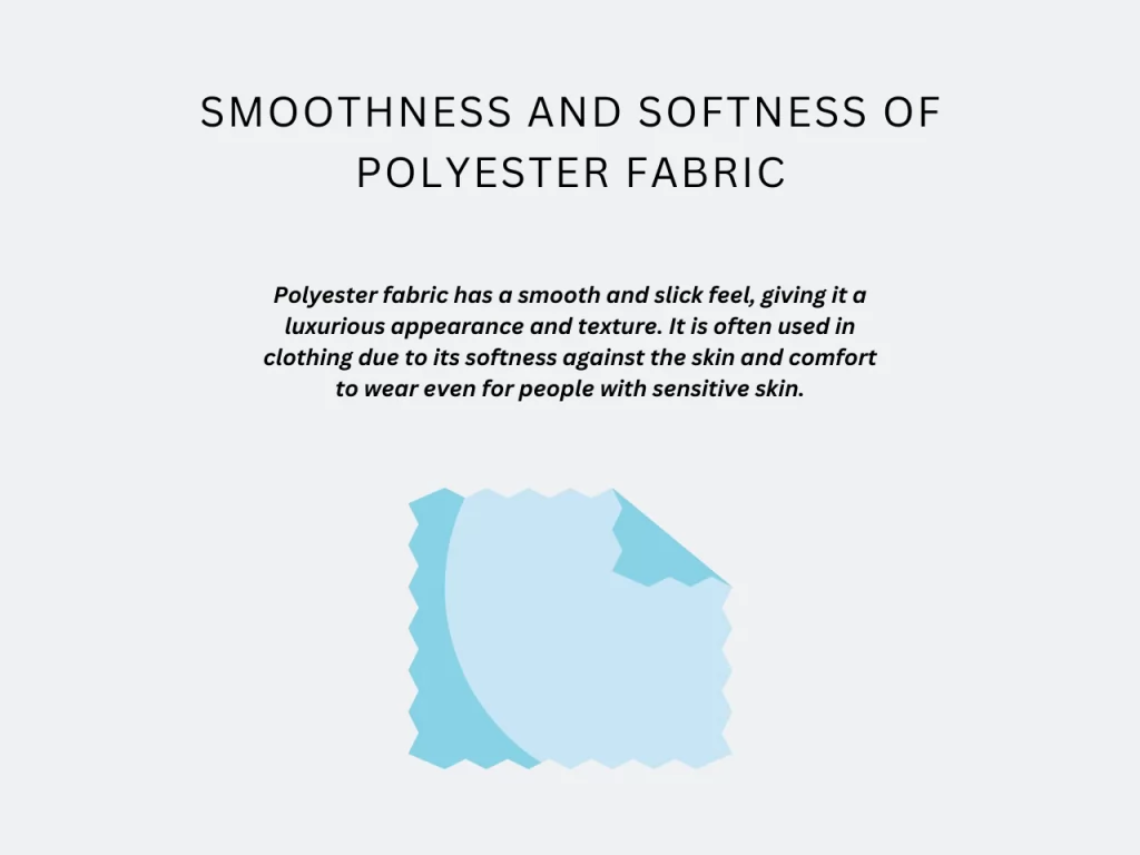 smoothness and softness of polyester fabric